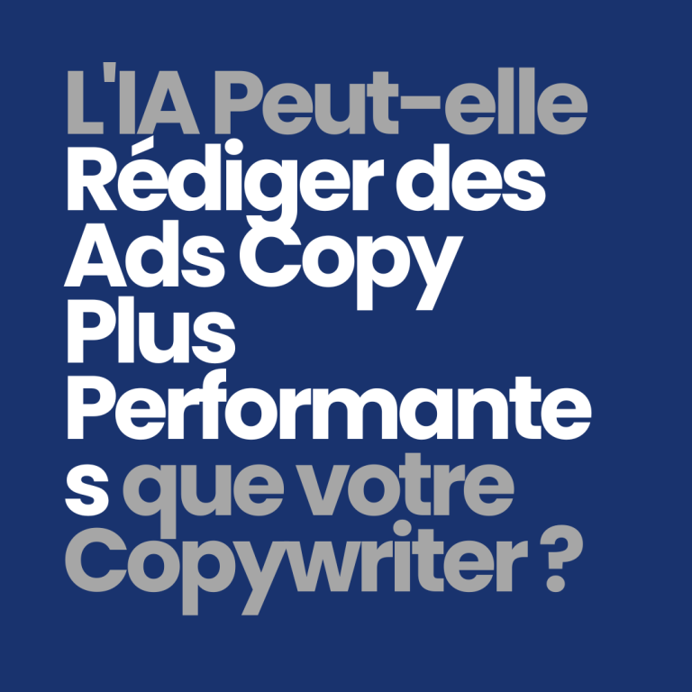 L&rsquo;IA peut-elle rédiger des ads copy plus performantes que votre copywriter ?