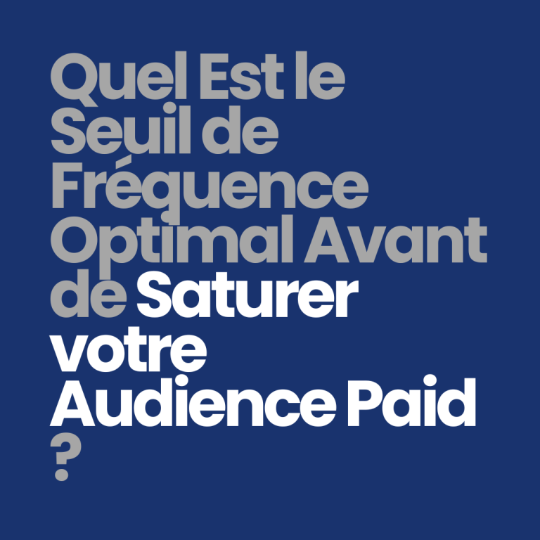 Quel est le seuil de fréquence optimal avant de saturer votre audience paid ?